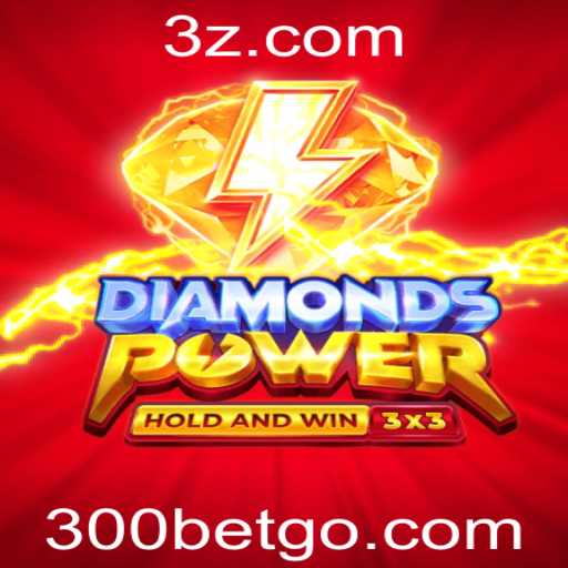 Explorando o Mundo de Diamondspower: Uma Jornada Através do Jogo de Apostas 300 Bet