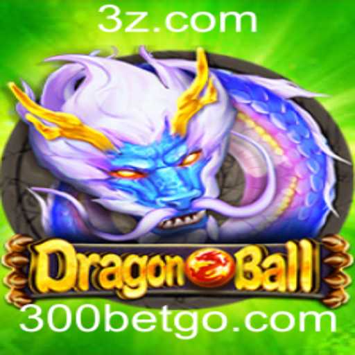 Conheça o Inovador Jogo DragonBall e a Estratégia de 300 Bet