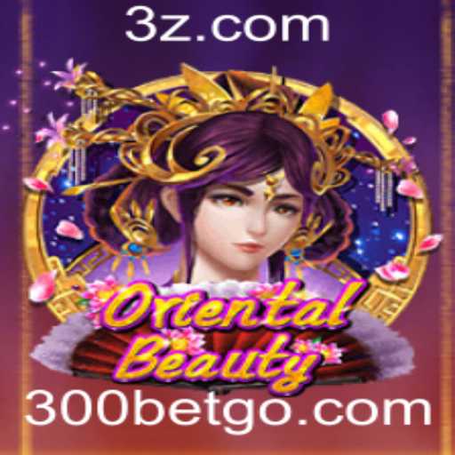 Descubra o Fascinante Jogo OrientalBeauty e a Estratégia do 300 Bet