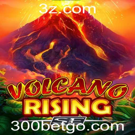 Explorando o Fascinante Mundo de VolcanoRisingSE: O Jogo que Está Conquistando Fans com a Chamada '300 bet'